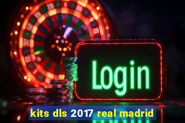 kits dls 2017 real madrid